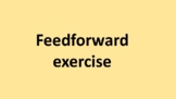 Feedforward exercise