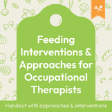 Feeding Interventions and Approaches for Occupational Therapists