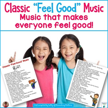 Preview of Feel Good Songs | Music for the Classroom Teacher's Playlist