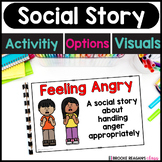 Social Story: Feeling Angry: Activity, Visuals, Calming St