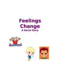 Feelings Change Social Story