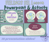 Feelings & Emotions Lesson Powerpoint Presentation | SEL L