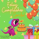 Feliz Cumpleaños Gordo (Spanish only) Storybook