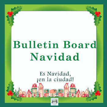 Preview of Feliz Navidad Bulletin Board La Navidad Clase de Espanol Diciembre