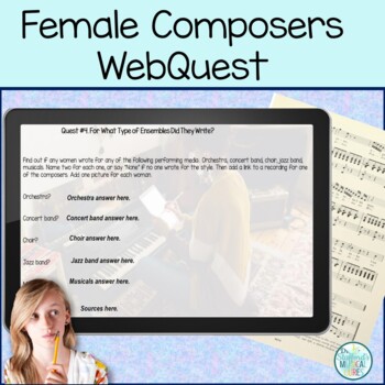 Preview of Female Composers Webquest to be Used with Google Classroom