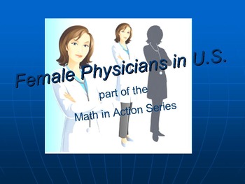 Preview of Female Physicians in the U.S.: part of the Math in Action Series.