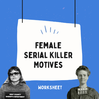 Preview of Female Serial Killer (Motives) Worksheet with Guiding Questions