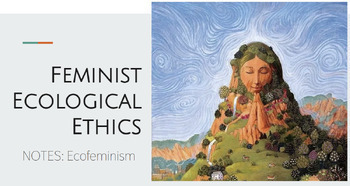 Preview of Feminist Ecological Ethics (PPT)