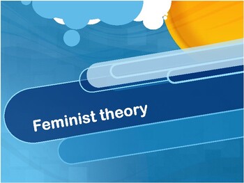 Preview of Feminist Theory and its Implications in Society and Media