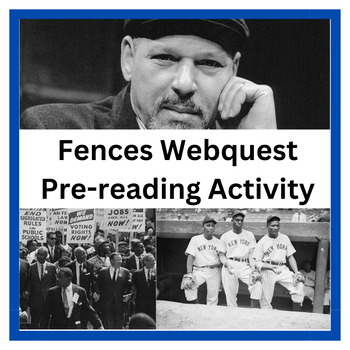 Preview of Fences Pre-Reading Webquest Activity