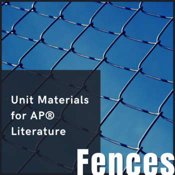 Preview of Fences by August Wilson Unit Materials | For AP Lit & Upper Level ELA Courses