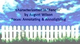 Fences by August Wilson: Lesson Plan. Focus: Annotating