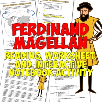 Ferdinand Magellan Reading, Worksheet, and Interactive Notebook Activity
