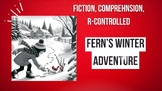 Fern's Winter Adventure - Fiction, R-Controlled Syllables,