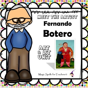 Preview of Fernando Botero Activities - Botero Artist Biography Unit - Hispanic Heritage