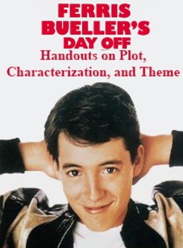 Preview of Ferris Bueller's Day Off Movie Handouts on Plot, Characterization, and Theme