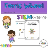 Ferris Wheel Summer STEM Challenge - Kindergarten, K, Firs