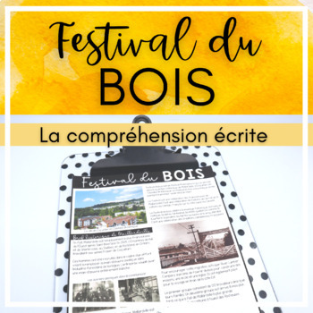 Preview of Festival du bois French Reading Comprehension or compréhension de lecture