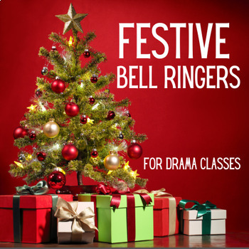 Preview of Festive Bell Ringers - For Drama Classes