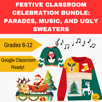Preview of Festive Classroom Celebration Bundle: Parades, Music, and Ugly Sweaters