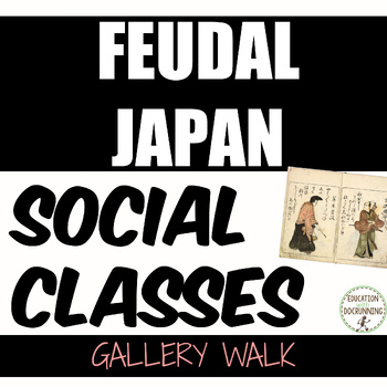 Preview of Feudal Japan Activity Social Classes Gallery Walk