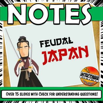 Preview of Feudal Japan PowerPoint & Slides Notes With Check for Understanding Questions