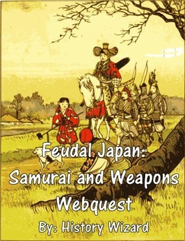 Preview of Feudal Japan: Samurai and Weapons Webquest
