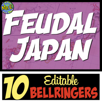 Preview of Feudal Japan Unit Bellringers | 10 Editable Bellringers for Medieval Japan