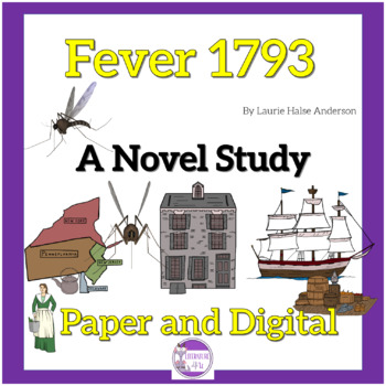 Preview of Fever 1793 by Laurie Halse Anderson   A Novel Study WITH Digital Links