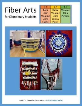 Preview of Fiber Arts for Elementary: Weaving with K-5 Students