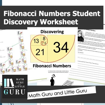 Fibonacci Numbers Student Discovery Worksheet By Math Guru And Little Guru