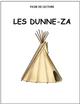 Preview of Fiche de lecture: Les Dunne-Za, First Nation, distance learning, French (#136)