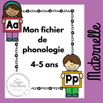 Fiches Phonologie Maternelle By Les Super Educateurs Tpt
