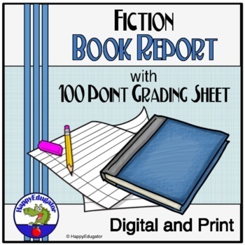 Preview of Fiction Book Report Assignment and 100 Points Grading Sheet