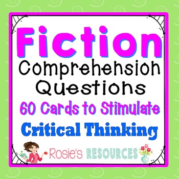 Preview of Comprehension Questions for Fiction - 60 Critical Thinking Cards