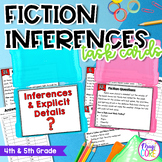 Fiction Inferences Task Cards 4th & 5th Grades RL.4.1 RL.5