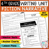 Fiction Narrative Writing Unit FOURTH GRADE