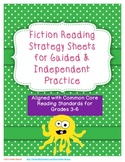 Fiction Reading Strategy Sheets for Guided and Independent