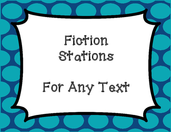 Preview of Fiction Stations - Literacy Centers For Any Fiction Text