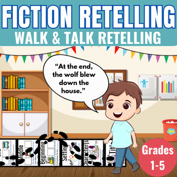 Preview of FICTION RETELLING STORY ELEMENTS "Walk it and Talk it" Interactive Activity