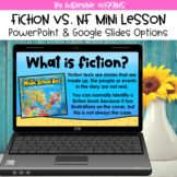 Fiction vs. Nonfiction Mini Lesson (PPT & Google Classroom