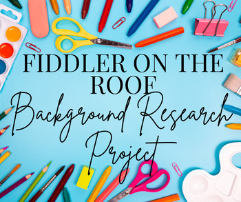 Preview of Fiddler on the Roof Background Research Project