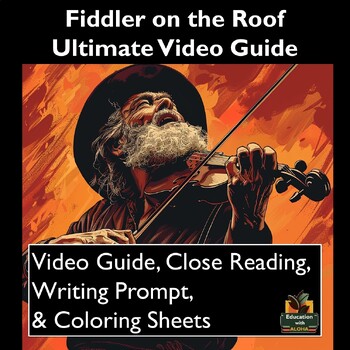 Preview of Fiddler on the Roof Video Guide: Worksheets, Close Reading, Coloring, & More!