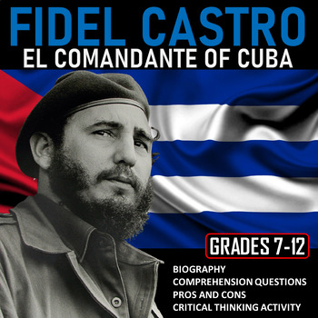 Preview of Fidel Castro: El Comandante of Cuba | Reading, Questions and Activity