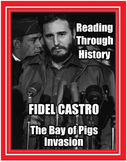 The Cold War Unit 9: Fidel Castro and the Bay of Pigs