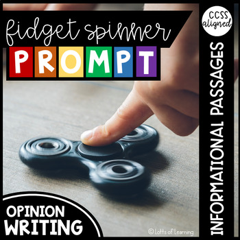 Preview of Fidget Spinner Opinion Writing Prompt- Informational Texts - Graphic Organizer