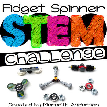 Preview of Fidget Spinner STEM Challenge 
