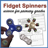 Fidget Spinner Science Experiment and More