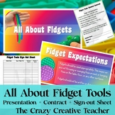 Fidget Toys/Tools Presentation, Contract, Sign-Out Sheets 