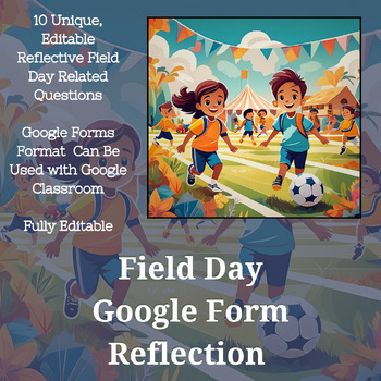 Preview of Field Day Reflection Editable Google Form